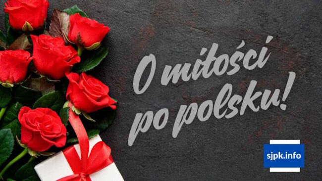 Любовь по-польски словарь ко Дню Святого Валентина - Школа Анны Крижановской