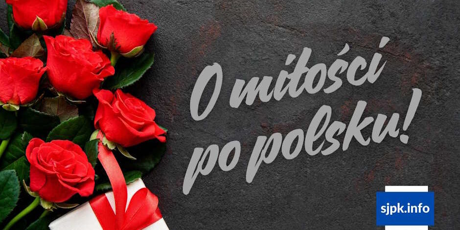 Любовь по-польски словарь ко Дню Святого Валентина - Школа Анны Крижановской